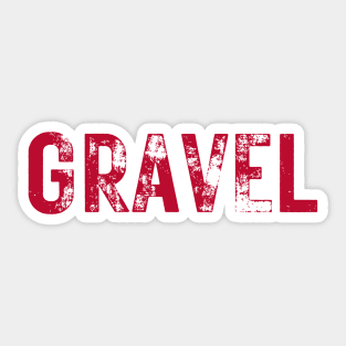 GRAVEL STICKER, RIDE GRAVEL STICKER, GRAVEL BIKES STICKERS, FUNNY GRAVEL STICKER, GRAVEL STICKERS, GRAVEL BIKE STICKER Sticker